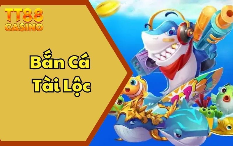 Game Bắn Cá Tài Lộc Tặng GiftCode Mỗi Ngày Cho Cược Thủ 1 Game Bắn Cá Tài Lộc Tặng GiftCode Mỗi Ngày Cho Cược Thủ