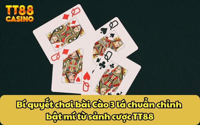 Cách Chơi Bài Cào 3 Lá – Thử Thách Vận May Cùng Kỹ Năng! 5 Bí quyết chơi bài Cào 3 lá chuẩn chỉnh bật mí từ sảnh cược TT88