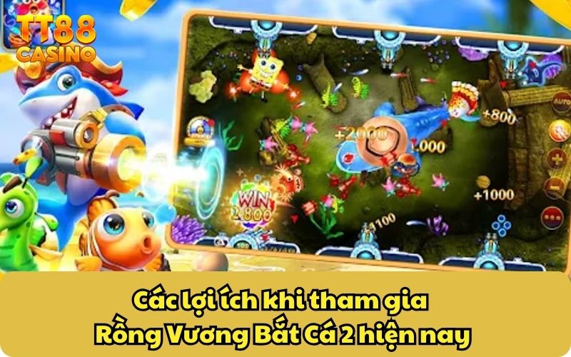 Rồng Vương Bắt Cá 2 – Siêu Phẩm Game Bắn Cá Giải Trí 2025 3 Các lợi ích khi tham gia Rồng Vương Bắt Cá 2 hiện nay