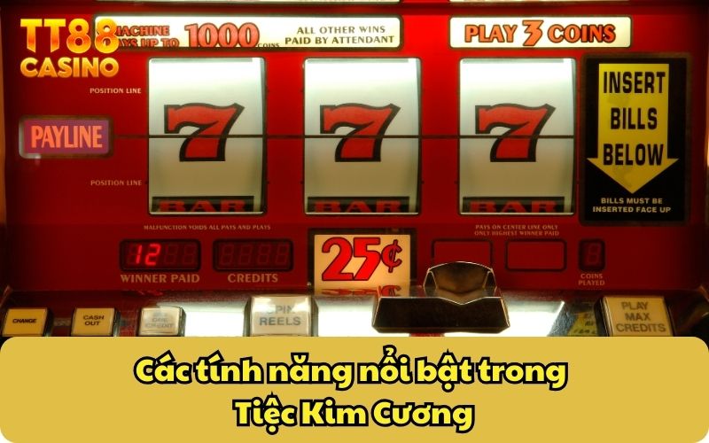 Nổ Hũ Tiệc Kim Cương TT88 – Game Giải Trí Uy Tín Thưởng Cao 4 Các tính năng nổi bật trong Tiệc Kim Cương