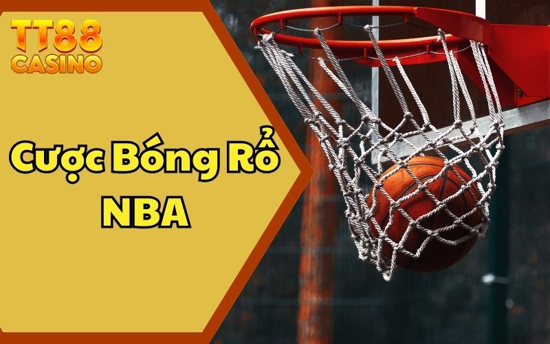 Cược Bóng Rổ NBA - Bí Quyết Chinh Phục Dễ Dàng Tại TT88 1 Cược Bóng Rổ NBA - Bí Quyết Chinh Phục Dễ Dàng Tại TT88