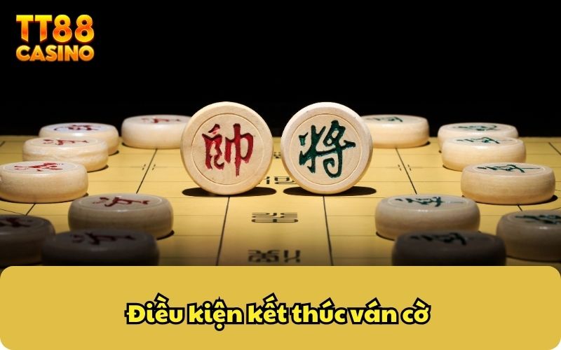 Cờ Tướng Online – Vận Dụng Trí Não Thông Minh, Khéo Léo 4 Điều kiện kết thúc ván cờ