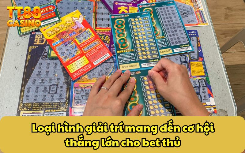 Vé Số Cào - Cơ Hội Giành Chiến Thắng Lớn Trong Mỗi Lượt Chơi 4 Loại hình giải trí mang đến cơ hội thắng lớn cho bet thủ