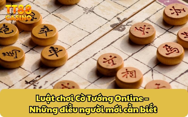 Cờ Tướng Online – Vận Dụng Trí Não Thông Minh, Khéo Léo 3 Luật chơi Cờ Tướng Online – Những điều người mới cần biết