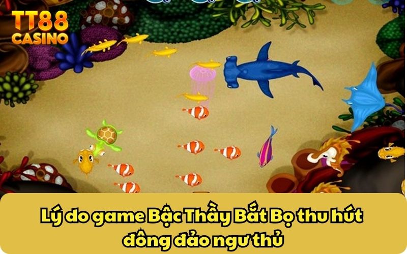 Bậc Thầy Bắt Bọ TT88 - Dành Riêng Cho Cược Thủ Mê Đổi Thưởng 3 Lý do game Bậc Thầy Bắt Bọ thu hút đông đảo ngư thủ