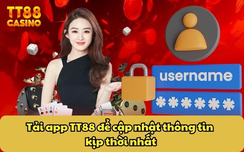 Tải APP 4 Tải app TT88 để cập nhật thông tin kịp thời nhất